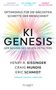 Henry Kissinger: KI Genesis: Der Beginn des neuen Zeitalters, Buch