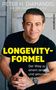 Peter H. Diamandis: Peter H. Diamandis: Die Longevity-Formel, Buch