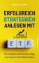 Andreas Lipkow: Erfolgreich Strategisch Anlegen mit ETFs, Buch