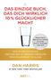 Titel: „Das einzige Buch, das dich wirklich 10% glücklicher macht“. Glas halb voll. Autor: Dan Harris, NXT LVL., Buch
