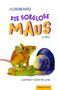 Florian Russi: Die sorglose Maus, Buch, Buch