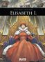 "ELISABETH I." steht oben, darunter sitzt eine königlich gekleidete Frau auf einem Thron, mit Zepter und Reichsapfel., Buch
