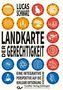 Lucas Schwarz: Landkarte der Gerechtigkeit.Eine integrative Perspektive auf die nukleare Entsorgung in Deutschland, Buch