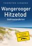 Thorsten Siemens: Wangerooger Hitzetod. Ostfrieslandkrimi, Buch