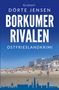 „Klarant“, „Dörte Jensen“, „Borkumer Rivalen“, „Ostfrieslandkrimi“. Strand mit bunten Strandkörben, Badegäste, Gebäude im Hintergrund., Buch