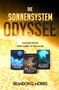 Brandon Q. Morris: Die Sonnensystem Odyssee Das Triton-Desaster - Das Pluto-Debakel - Das Uranus-Fiasko, Buch