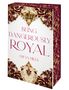 Der Text lautet: "BEING DANGEROUSLY ROYAL" und "FREYA MILES". Goldene Ornamente und königliche Krone zieren den Umschlag., Buch