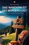 Mark Hauswald: Das Wandern ist des Mörders Lust, Buch, Buch