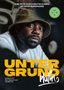 „Eine Reise durch Deutschlands Untergrundrapszene“ oben, „UNTERGRUND platin“ groß unten, Porträt eines Mannes mit Hut., Buch