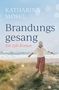 "KATHARINA MOSEL, Brandungsgesang, Ein Sylt-Roman. Eine Frau steht mit ausgebreiteten Armen am Strand. Gräser im Vordergrund.", Buch