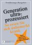 Jan-Dirk Fauteck: Generation ultra-prozessiert, Buch