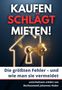 "Kaufen schlägt Mieten! Die größten Fehler – und wie man sie vermeidet." Leuchtendes Haus mit Schlüssel.