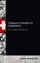 Thomas Schmid: Company Formation in Switzerland by Foreign Nationals, Buch, Buch