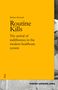 Barbara Bernard: Routine Kills, Buch