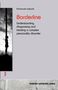 Buchtitel: "Borderline - Understanding, diagnosing and treating a complex personality disorder". Autor: Emmanuel Lejeune., Buch