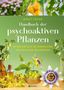 „Handbuch der psychoaktiven Pflanzen“, Birgit Frohn. Pflanzenabbildungen auf grünem Hintergrund., Buch