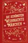 „DIE SCHÖNSTEN WEIHNACHTS MÄRCHEN“; roter Hintergrund, goldene Verzierung mit Glocken, Blättern und Schneeflocken., Buch