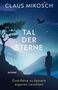 Text: "Claus Mikosch", "Tal der Sterne", "Gutkind", "Eine Reise zu deinem eigenen Leuchten". Silhouette vor Sternenhimmel., Buch
