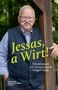 Wiggerl Hagen: Jessas, a Wirt!, Buch