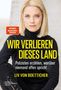 Covertext: "WIR VERLIEREN DIESES LAND. Polizisten erzählen, worüber niemand offen spricht." Frau mit blondem Haar.