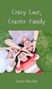 Nora Sinclair: Crazy Love, Crazier Family, Buch