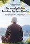 Frieder Thom: "Die unmaßgeblichen Ansichten des Herrn Theodor". Ein älterer Mann sitzt, schaut in die Natur., Buch