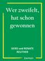 Text: "Wer zweifelt, hat schon gewonnen. GERD und RENATE REUTHER." Grüner Hintergrund mit gelbem Rahmen., Buch