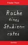 "Rache eines Studienrates" in handschriftlicher Schrift. Autor oben: Frieder Thom. Unten: Logo Engelsdorfer Verlag., Buch