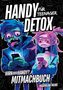Maximilian Freude: Handy Detox für Teenager, Buch