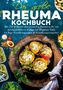 Frieda Zimmermann: Das große Rheuma Kochbuch - Inklusive 14 Tage Ernährungsplan und Ernährungsratgeber, Buch, Buch