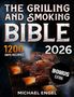 Text: "The Grilling and Smoking Bible 2026. 1200 Days Recipes. Bonus Extra. Michael Engel." Fleischstücke auf Holzbrett., Buch