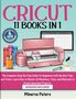 "Cricut 11 Books in 1. 6 WOW Bonuses. Design einer Schneidemaschine mit Werkzeugen und Farben. Autor: Minerva Peters.", Buch