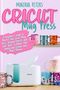 "Minerva Peters CRICUT Mug Press. A Beginner's Guide to Master Your Cricut Mug Press. Verschiedene bunte Tassen.", Buch
