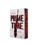 Roter Text „PRIME TIME“ auf grauem Hintergrund, darunter „Monster lauern nicht unter Betten“, rote Silhouetten., Buch