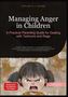 Cupido A. I. Saage: Managing Anger in Children, Buch