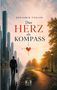 "Benjamin Fiedler. Das Herz als Kompass." Ein Mann geht in der Stadt, daneben ein parkähnlicher Weg, Sonnenuntergangsstimmung., Buch