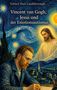 Titel: "Vincent van Gogh, Jesus und der Emotionsautismus". Van Gogh malt unter einem sternenklaren Himmel mit Jesus im Hintergrund., Buch
