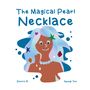 "The Magical Pearl Necklace", Illustration einer lächelnden Figur mit buntem Haar und Halskette, von Schirin R. und Hyungi Yeo., Buch