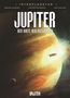 Oben stehender Text: "Interplanetar, Bruno Lecigne, Xavier Dujardin, Afif Khaler". 

Großer Titel: "JUPITER". 

Untertitel: "Der Hirte der Asteroiden". 

Illustration eines Raumschiffs vor dem Planeten Jupiter mit leuchtender Atmosphäre., Buch