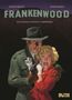 „FRANKENWOOD“, „Eine schwarze Komödie in Parodirama“, Mann mit Hut und Frau in rotem Kleid, dunkle Kulisse., Buch