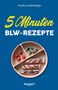 „5 Minuten BLW-REZEPTE“ von Franka Lederbogen, zeigt einen Teller mit geschnittenen Feigen, Tomaten und Gurken. Logo: veggie+