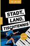Text: "STADT, LAND, TISCHTENNIS", "105 SEITEN". Illustration: Tischtennisspieler in Aktion, schwarze und blaue Farbtöne., Buch