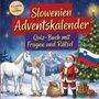 „Slowenien Adventskalender. Quiz-Buch mit Fragen und Rätsel.“ Engel, Pferd, Weihnachtsmann mit slowenischer Flagge, Baum., Buch
