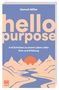 Hannah Miller: Hello Purpose, Buch
