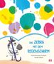 „Das Zebra mit dem Regenschirm“ in blauer Schrift. Ein Zebra hält einen bunten Regenschirm mit Farbklecksen., Buch