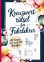 "Kreuzworträtsel für Fahrlehrer. A4 Format mit rund 400 Begriffen." 

Bunte Blumen und Fahrlehrer-Symbol., Buch