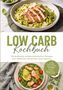 Text: "LOW CARB Kochbuch" und Details über kohlenhydratarme Rezepte. Zwei Teller mit Zoodles, Hähnchen und Salat., Buch