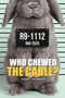 Text: "R9-1112 NOV 2025. WHO CHEWED THE CABLE? 10 CASES · 100 SUSPECTS." Illustration eines großen grauen Kaninchens., Buch