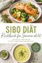 SIBO DIÄT Kochbuch für Senioren ab 60. Gericht mit Lachs und Gemüse oben, grüne Suppe unten., Buch