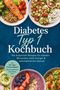 „Diabetes Typ 1 Kochbuch“ steht zentral, umgeben von diversen gesunden Gerichten in Schüsseln., Buch